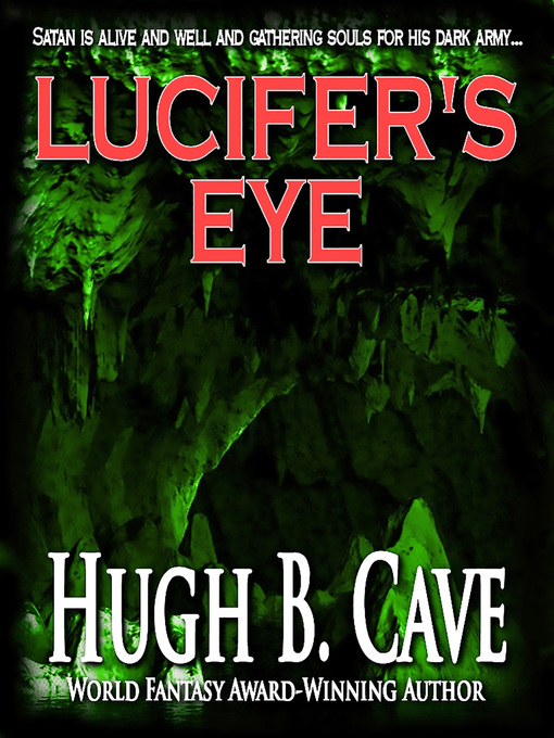 Title details for Lucifer's Eye by Hugh B. Cave - Available